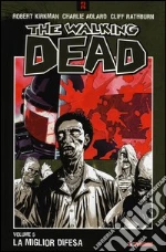 Kirkman Robert; Adlard Charlie; Rathburn Cliff; Ciccarelli A. G. (cur.)