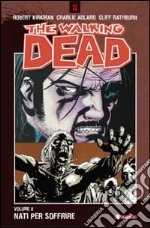 Kirkman Robert; Adlard Charlie; Rathburn Cliff; Ciccarelli A. G. (cur.)