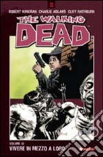 Kirkman Robert; Adlard Charlie; Rathburn Cliff; Ciccarelli A. G. (cur.)