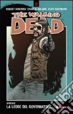 Kirkman Robert; Adlard Charlie; Rathburn Cliff; Ciccarelli A. G. (cur.)