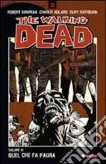 Kirkman Robert; Adlard Charlie; Rathburn Cliff; Cuccarelli A. G. (cur.)