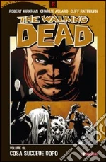 Kirkman Robert; Adlard Charlie; Rathburn Cliff; Ciccarelli A. G. (cur.)