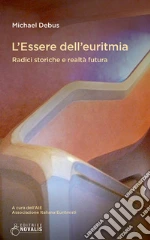 Debus Michael; AIE. Associazione Italiana Euritmisti (cur.)