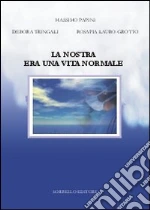 Papini Massimo; Lauro Grotto Rosapia; Tringali Debora