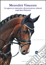 Montorsi Elena Giulia; Federazione italiana sport equestri (cur.)