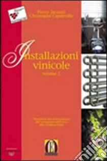 Installazioni vinicole libro di Jacquet Pierre - Capdeville Christophe