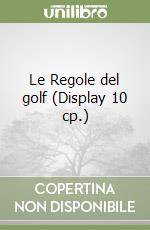 Le Regole del golf (Display 10 cp.) libro