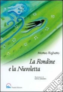 La rondine e la nuvoletta libro di Righetto Matteo