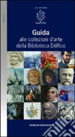 Associazione culturale Amici della Dlfico (cur.)