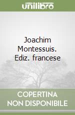 Montessuis Joachim; Martinho Cludia; Vincy L. (cur.); Vincy Y. (cur.)