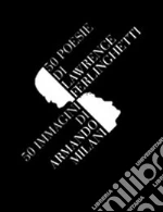 Ferlinghetti Lawrence; Milani Armando; Mena D. (cur.)