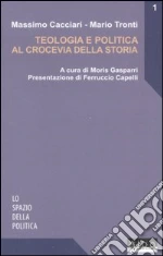 Cacciari Massimo; Tronti Mario; Gasparri M. (cur.)