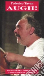Tavan Federico; Colonnello A. (cur.); Medeossi P. (cur.)