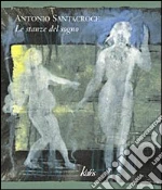 Santacroce Antonio; Consolo V. (cur.); La Spina S. (cur.)