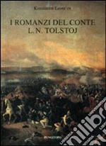I romanzi del conte L. N. Tolstoj libro di Leont'ev Konstantin