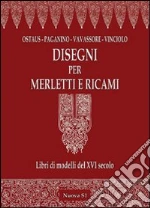 Vinciolo Federico; Paganino Alessandro; Ricci Elisa; Bellomo B. R. (cur.)