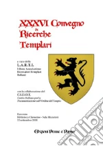 Libera Associazione Ricercatori Templari Italiani (cur.)