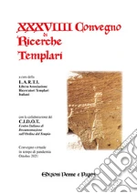 Libera Associazione Ricercatori Templari Italiani (cur.)