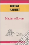 Madame Bovary libro di Flaubert Gustave