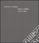 Iturbide Graciela; Delogu M. (cur.)