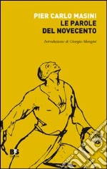 Masini P. Carlo; Bertolucci F. (cur.); Benetello F. (cur.); Manetti F. (cur.)