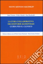 Treasure Janet; Schmidt Ulrike; MacDonald Pam; Martinetti M. G. (cur.); Stefanini M. C. (cur.)