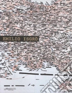 Isgr Emilio; Bazzini M. (cur.); Bonito Oliva A. (cur.)