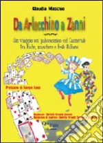 Maschio Claudia; Saccalani L. (cur.); Thruedal Scimeni C. (cur.); Zama S. (cur.)