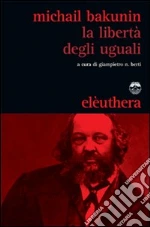 Bakunin Michail; Berti G. N. (cur.)