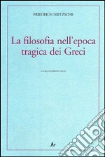 Nietzsche Friedrich; Colla U. (cur.)