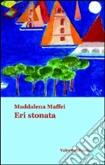 Maffei Maddalena; Valentini S. (cur.); Ravelli P. (cur.)