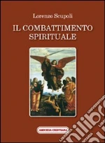 Scupoli Lorenzo; Marranci D. (cur.)