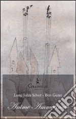 Gunn Ben; Long Silver John