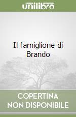 Il famiglione di Brando libro di Bettini Daniela
