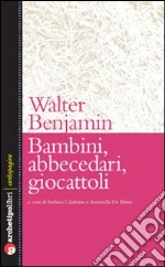 Benjamin Walter; Calabrese S. (cur.); De Blasio A. (cur.)