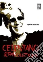 Celentano & rivoluzione libro