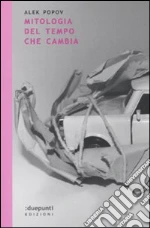 Popov Alek; Ferrario A. (cur.); Vannoni E. (cur.); Dell'Agata F. (cur.)