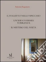 Fogazzaro Antonio; Rocchi N. (cur.); Ferretti F. (cur.)