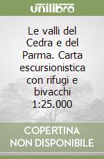 Parco Regionale delle Valli del Cedra e del Parma (cur.)
