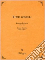 Pietroni Barbara; Ciscato Sonia