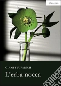 L'erba nocca libro di Stuparich Giani
