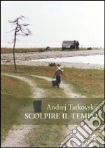 Tarkovskij Andrej; Tarkovskij A. A. (cur.)