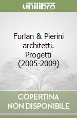 Furlan Ado; Pierini Vittorio