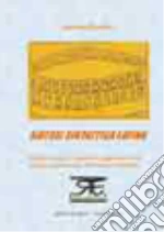 Sintesi, sintattica, latina. Regole, prospetti, curiosità e suggerimenti per una biona tradzione dal latino in italiano libro di Rosalia Antonino