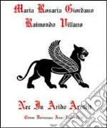 Villano Raimondo; Giordano M. Rosaria; Villano F. (cur.)