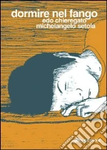 Chieregato Edo; Setola Michelangelo