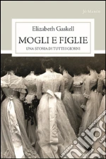 Gaskell Elizabeth; Mastroianni V. (cur.); Ricci L. (cur.)