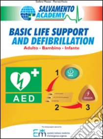 Basic life support and defibrillation. Primo soccorso adulto, bambino, infante libro di Vitolo Patrizia - Ristori Riccardo - Mazzei Stefano