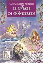 Andersen Hans Christian; Balivo G. (cur.); Cristallo A. (cur.)