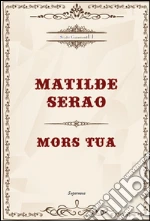 Serao Matilde; Vaccari M. (cur.)